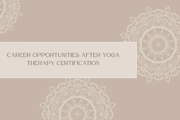 Career Opportunities After Yoga Therapy Certification